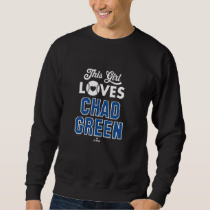 This Girl Loves Chad Green Toronto Baseball MLBPA Sweatshirt