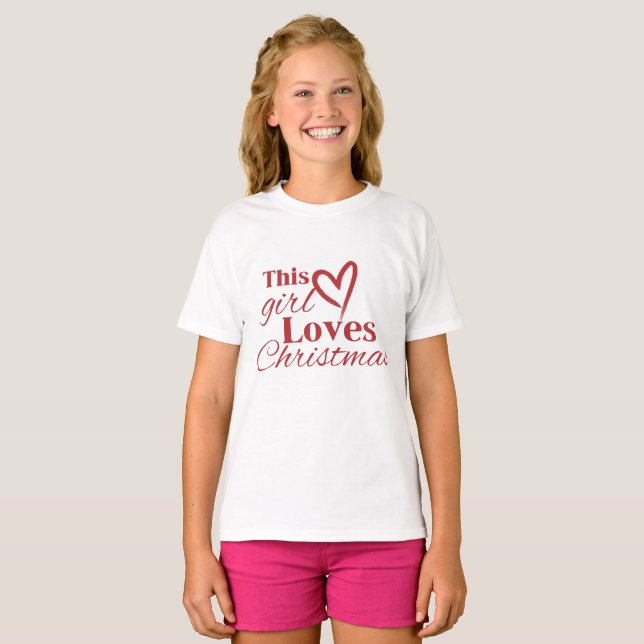This Girl Loves Christmas Heart Red Text T-Shirt (Front Full)
