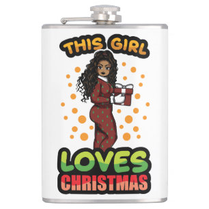 This Girl Loves Christmas Pajama Melanin Sista Hip Flask