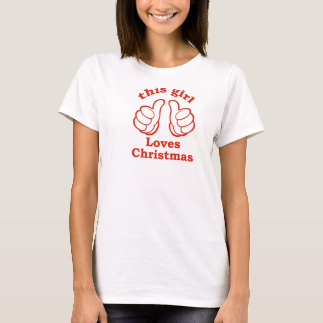 This Girl Loves Christmas T-Shirt (Front)