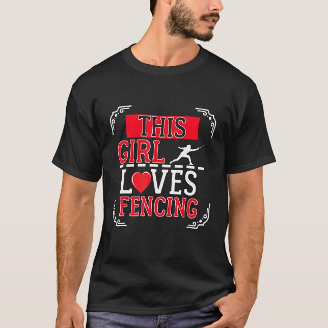 This Girl Loves Fencing Fencer Fan T-Shirt (Front)