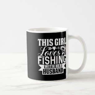 This Girl Loves Fishing With Her Husbynd Coffee Mug
