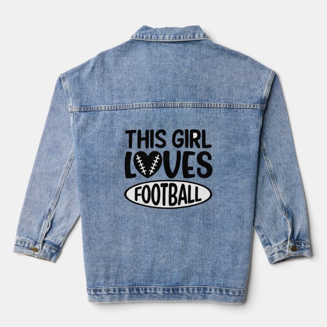 This Girl Loves Football Denim Jacket (Back)