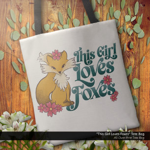 This Girl Loves Foxes Tote Bag
