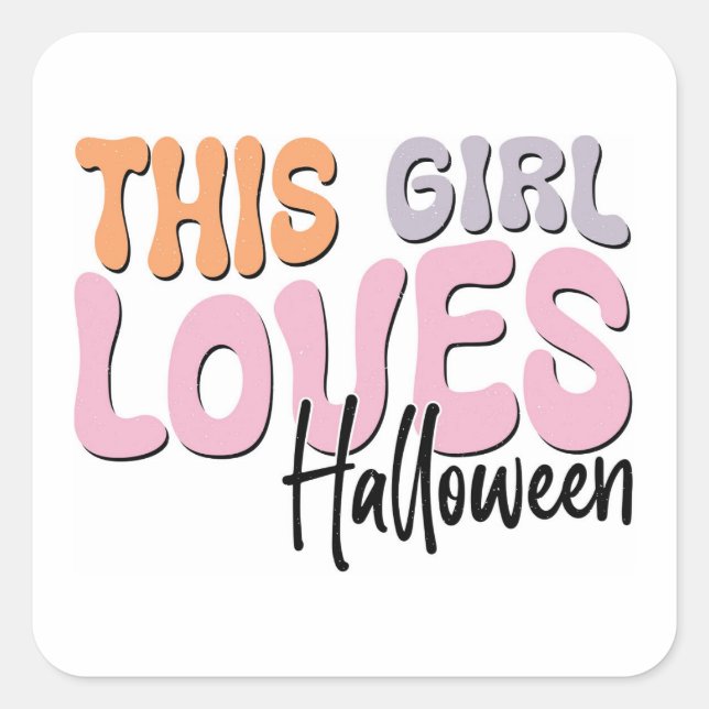 This Girl Loves Halloween Square Sticker (Front)
