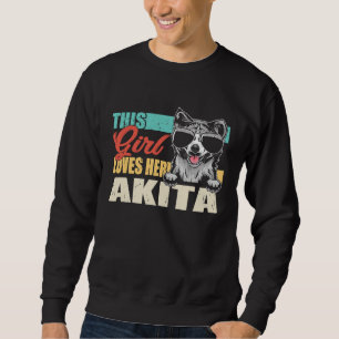 This Girl Loves Her Akita Cool Dog Vintage Retro Sweatshirt