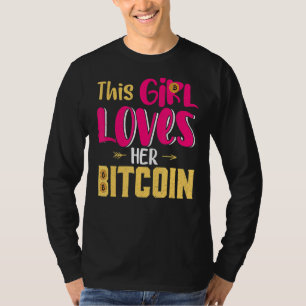This Girl Loves Her Bitcoin Crypto Currency Ladies T-Shirt