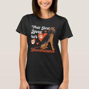 This Girl Loves her Bloodhound Dog T-Shirt