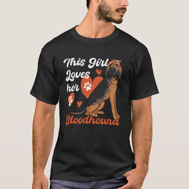 This Girl Loves her Bloodhound Dog T-Shirt (Front)