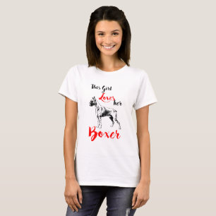 This girl loves her boxer dog T-Shirt