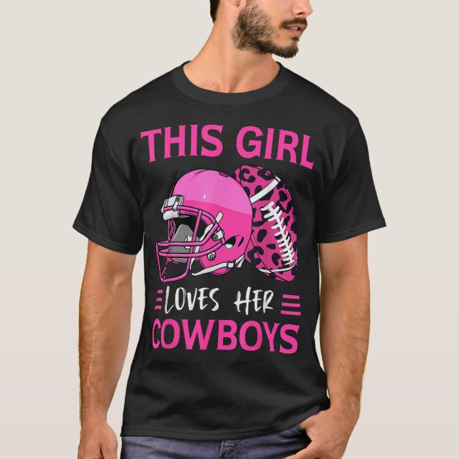 This Girl Loves Her Cowboys Football American T-Shirt (Front)