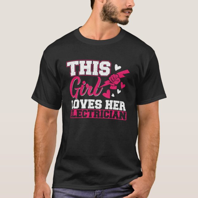 This Girl loves her Electrician Lineman Circuit Ca T-Shirt (Front)