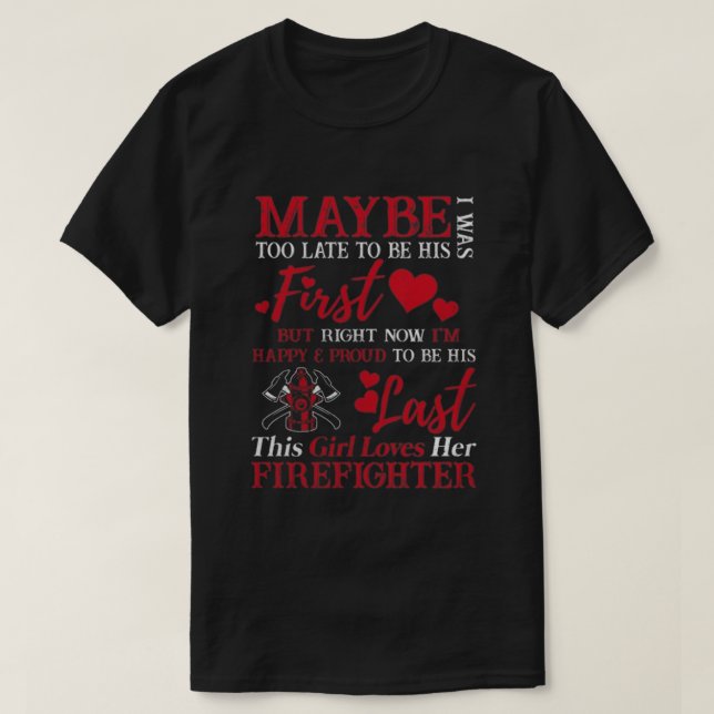This Girl Loves Her Firefighter T-Shirt (Design Front)