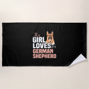 This Girl Loves Her German Shepherd Beach Towel