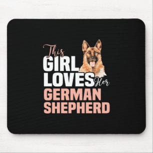This Girl Loves Her German Shepherd Mouse Mat