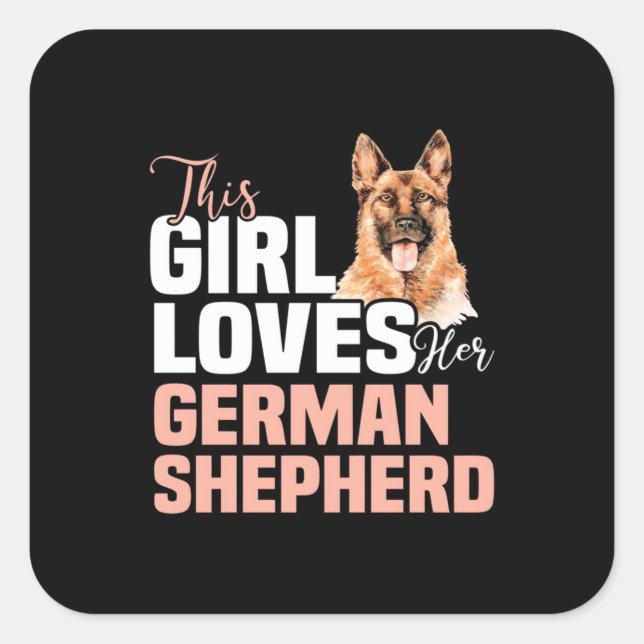 This Girl Loves Her German Shepherd Square Sticker (Front)