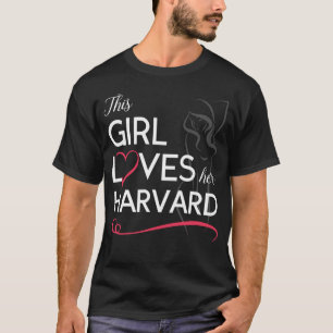 This Girl Loves her HARVARD T-Shirt