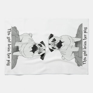 This girl loves her pug ! tea towel