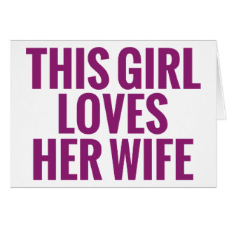 This Girl Loves Her Wife