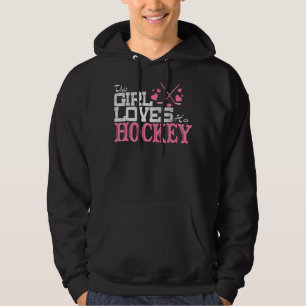 This Girl Loves Hockey Ice Hockey  Womens Ice Hock Hoodie