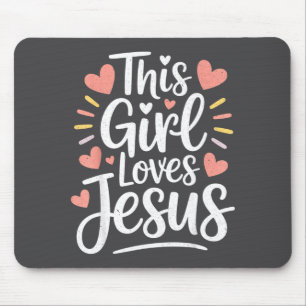 This Girl Loves Jesus Gift For Christian Teen Kid Mouse Mat