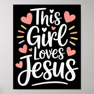 This Girl Loves Jesus Gift For Christian Teen Kid  Poster