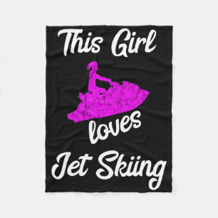 This Girl Loves Jet Skiing Watercraft Jet Ski Wate Fleece Blanket
