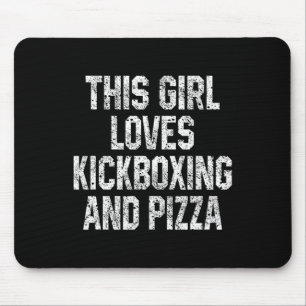 This Girl Loves Kickboxing And Pizza Women Funny K Mouse Mat