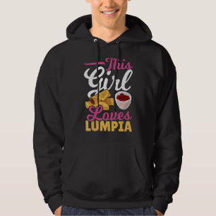 This Girl Loves Lumpia Philippines Spring Roll Hoodie