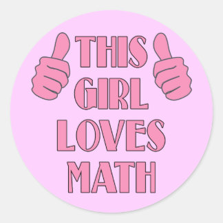 This Girl Loves Math T-shirt Classic Round Sticker