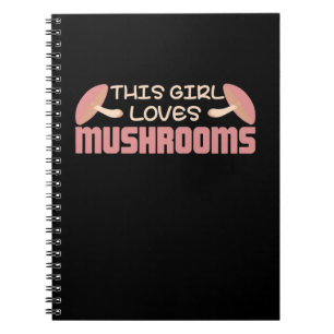 This Girl Loves Mushrooms Notebook