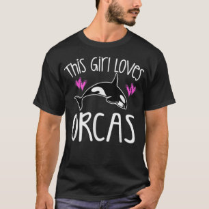 THIS GIRL LOVES ORCAS Killer Whale T-Shirt Cute Ki