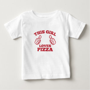 This Girl Loves Pizza Baby T-Shirt