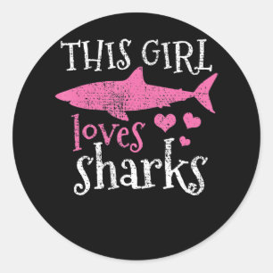This Girl Loves Sharks - Cute Shark Gifts Classic Round Sticker