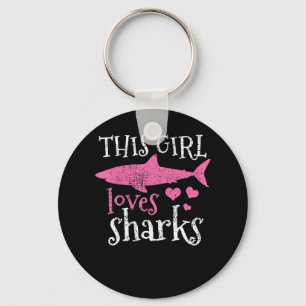 This Girl Loves Sharks - Cute Shark Gifts Key Ring