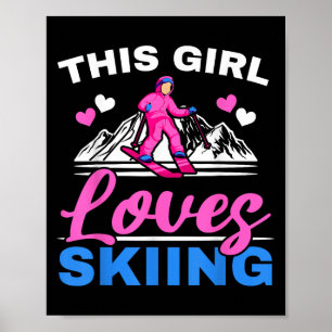 This Girl Loves Skiing Skier Ski Winter Sport Snow Poster