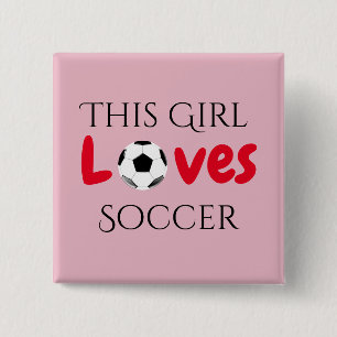 This Girl Loves Soccer - Soccer Ball   15 Cm Square Badge