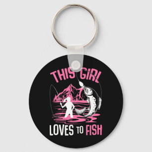 This Girl Loves To Fish Fishing Girls Key Ring