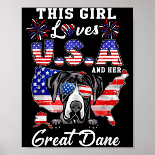 This Girl Loves USA and Dog 4th of July Great Dane Poster