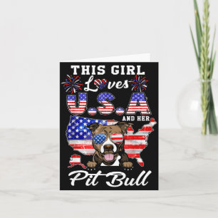 This Girl Loves USA and Dog 4th of July Pit Bull Card