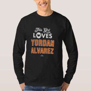 This Girl Loves Yordan Alvarez Houston Baseball ML T-Shirt