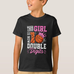 This Girl Now 10 Double Digits Sketll 10 Year Birt T-Shirt