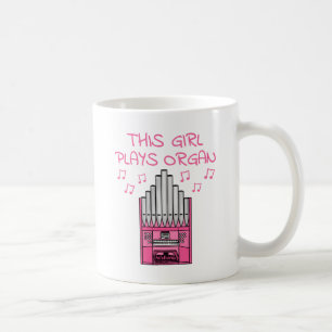 This Girl Plays Organ, Female Organist Musician Coffee Mug