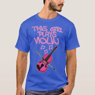 This Girl Plays Violin Female Violinist T-Shirt