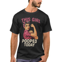 This Girl Pooped Today