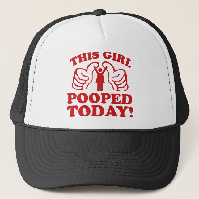 This Girl Pooped Today! Trucker Hat (Front)