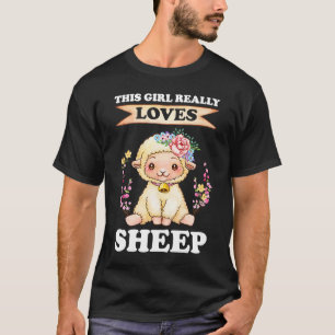 this girl really loves sheep sheeps T-Shirt