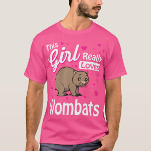 This Girl Really Loves Wombats Wombat T-Shirt