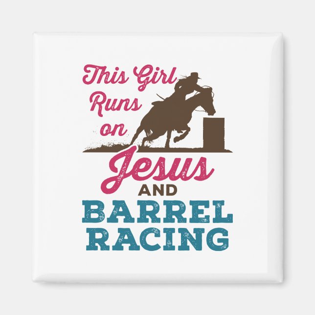 This Girl Runs on Jesus and Barrel Racing Magnet (Front)
