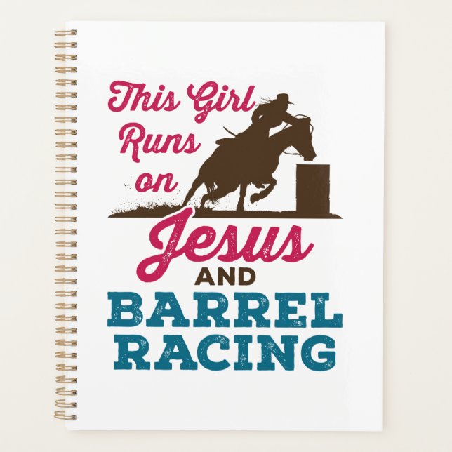 This Girl Runs on Jesus and Barrel Racing Planner (Front)
